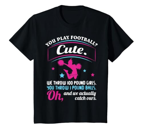 Cheerleading Quotes & Shirts You Play Football That's Cute T-Shirt, Youth, Black, Medium