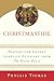 Christmastide: Prayers for Advent Through Epiphany from The Divine Hours