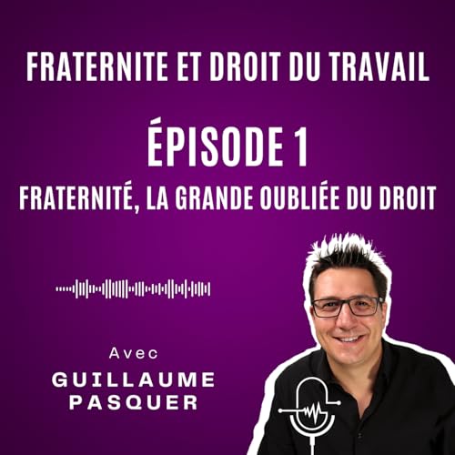 『Épisode 1 : Fraternité, la grande oubliée du droit』のカバーアート