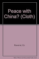 Peace With China?: U. S. Decisions For Asia 0871405458 Book Cover