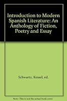 Introduction to Modern Spanish Literature: An Anthology of Fiction, Poetry and Essay B002JS7RQG Book Cover