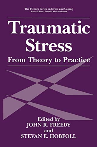 Traumatic Stress: From Theory to Practice