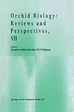  Orchid Biology: Reviews and Perspectives, VII (English Edition)