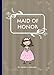 The Quintessential Wedding Guide ... Maid of Honor