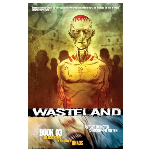 Wasteland Vol. 3: Black Steel in the Hour of Chaos (English Edition)