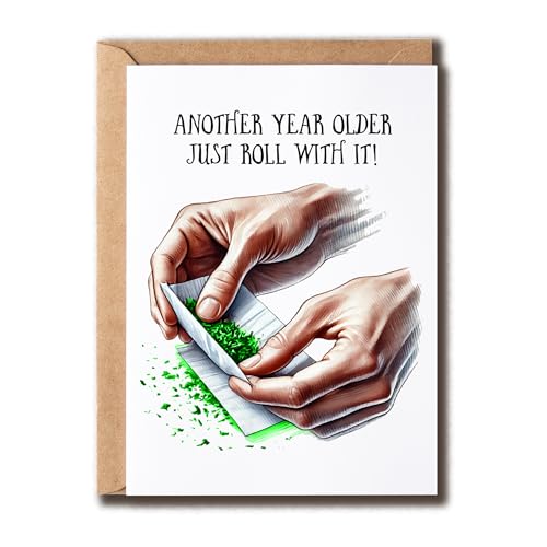 GoGiArt Another Year Older Just Roll With It Card - Funny Marijuana Card - Smoker - Cannabis - Greeting - Happy Birthday - Blank Inside