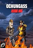 Ochungass: Issue #3 (Ochungass Volume 1)