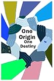  ONE ORIGIN ONE DESTINY
