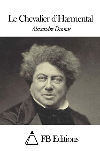 Le Chevalier d’Harmental (French Edition)