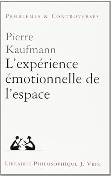Paperback L'Experience Emotionnelle de l'Espace [French] Book
