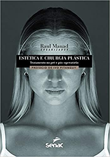 Estética e cirurgia plástica: Tratamento no Pré e Pós-operatório