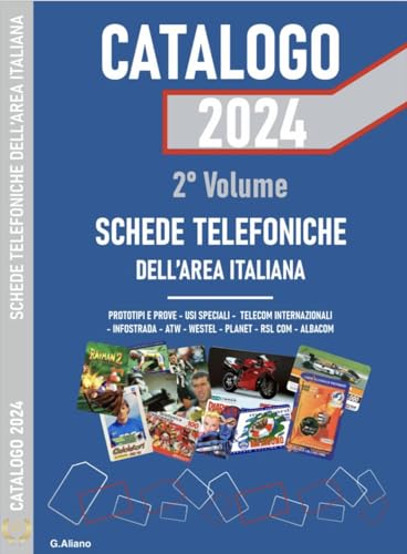  AG Catalogo 2024 schede telefoniche. Catalogo generale dell\'area italiana (Vol. 2)