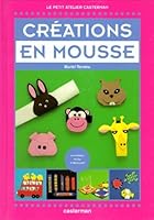 Creations en mousse 2203149418 Book Cover