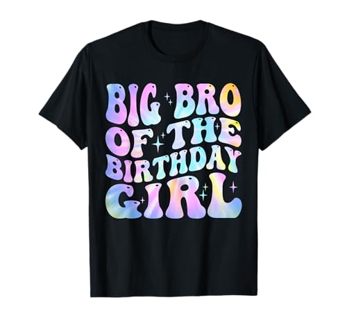 Big Brother of the Birthday Girl Tie Dye Colorido Primer Bday Camiseta