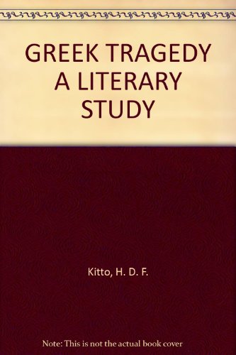 GREEK TRAGEDY A LITERARY STUDY B000UDUARU Book Cover