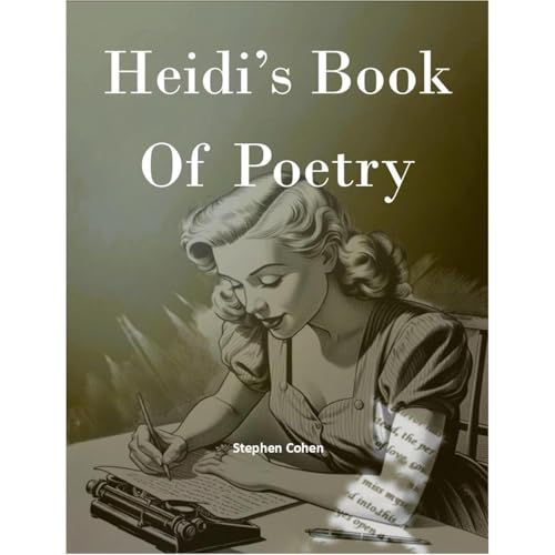 Heidi's Book Of Poetry by Stephen Cohen episode artwork