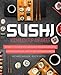 Sushi Kochbuch für Anfänger: Der komplette Leitfaden zum Sushi selber machen mit einfachen und schmackhaften Rezepten für jeden Anlass, inkl. Schritt für Schritt Anleitungen und Farbbildern