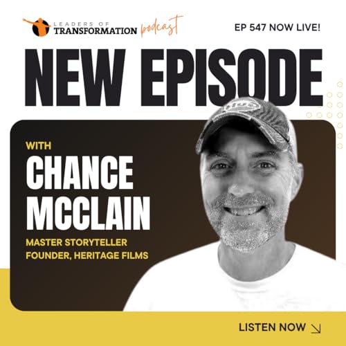 547: Every Family Has a Story: The Power of Heritage Films with Chance McClain