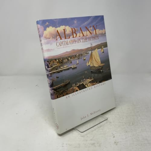 Albany: Capital City on the Hudson