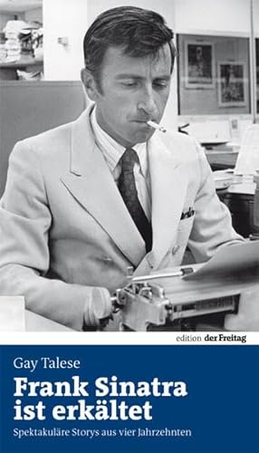 Frank Sinatra ist erkältet: Spektakuläre Storys... [German] 3936252262 Book Cover
