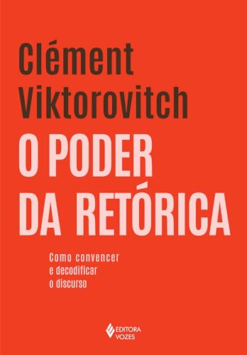 O poder da retórica: Como convencer e decodificar o discurso