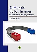 EL MUNDO DE LOS IMANES (Spanish Edition) 8499819532 Book Cover
