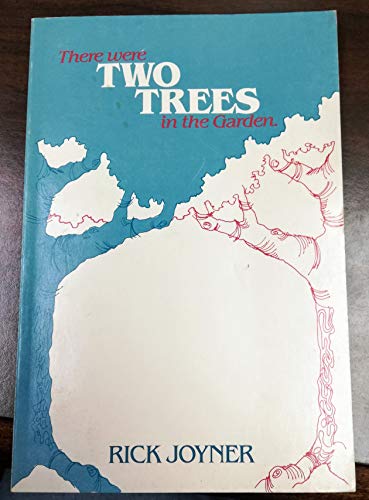 There Were Two Trees in the Garden