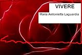  Vivere (In pochi istanti Vol. 3) (Italian Edition)