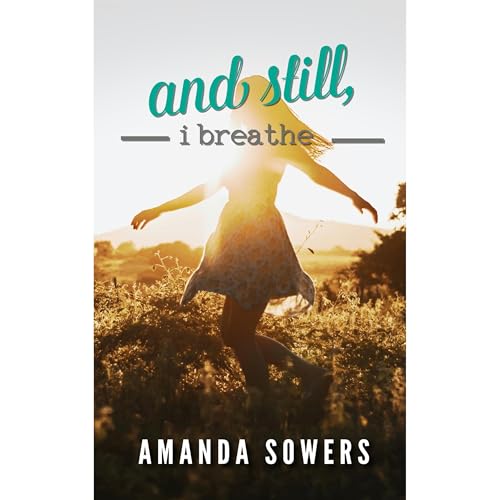 And Still, I Breathe (By Amanda Sowers) episode artwork