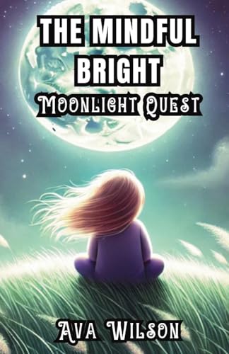 The Mindful Bright Moonlight Quest