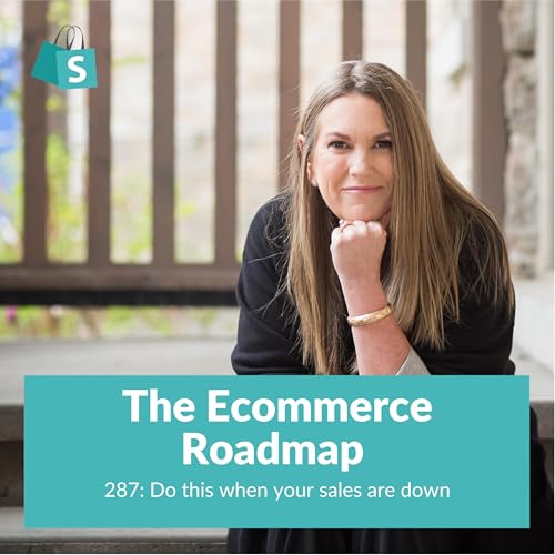 287. Do this when your sales are down
