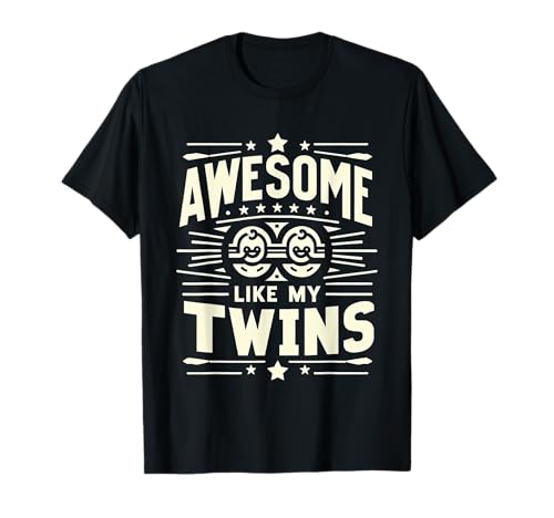 Awesome Like My Twins Ser padres orgullosos |- Camiseta