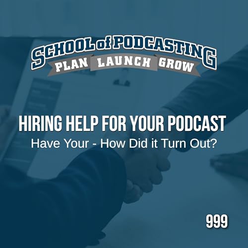 Hiring Help for Your Podcast: Worth It or Just Burning Cash?