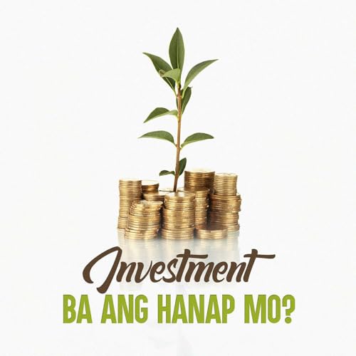 Investment ba ang Hanap Mo?