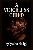 A Voiceless Child Part One