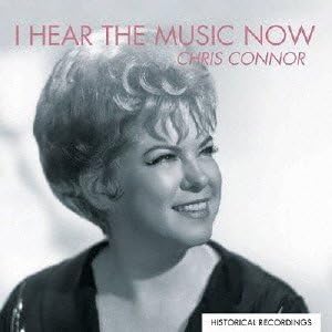 CHRIS CONNOR - I Hear The Music Now - Disque CD