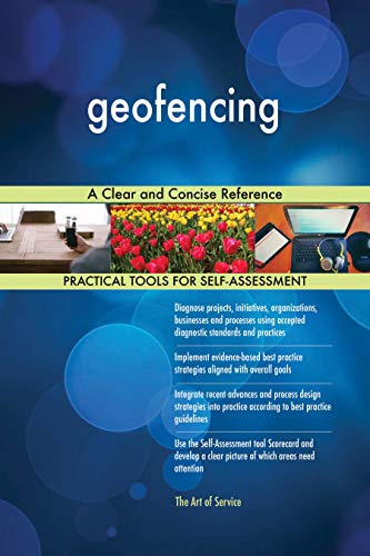 geofencing A Clear and Concise Reference