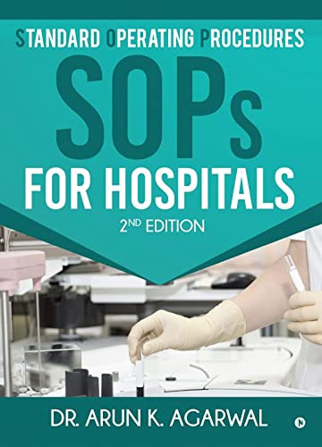 Standard Operating Procedures SOP For Hospitals 2nd Edition Paperback – 12 February 2019