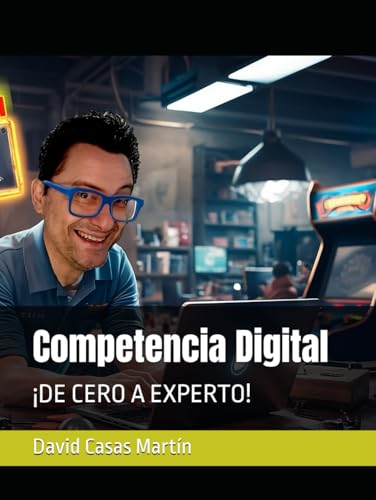El Libro de Competencia Digital: ¡DE CERO A EXPERTO!