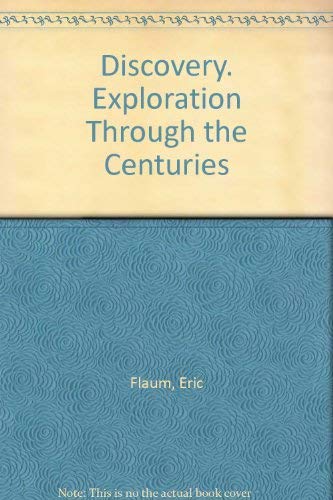 Discovery. Exploration Through the Centuries 0886658403 Book Cover