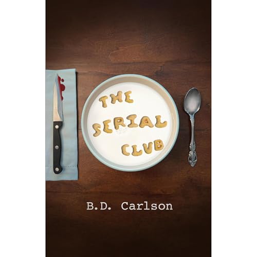 The Serial Club by B.D. Carlson episode artwork