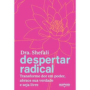 Capa do livro Despertar radical: Transforme sua dor em poder, abrace sua verdade e seja livre