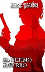 El último Susurro (Saga Susurros)