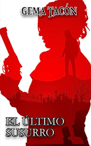 El último Susurro (Saga Susurros)