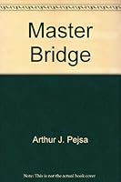 Master Bridge: How We Bid and Play 0961277645 Book Cover