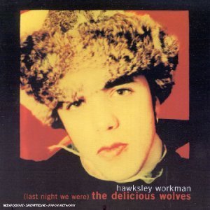 Delicious Wolves [Audio CD] Workman, Hawksley