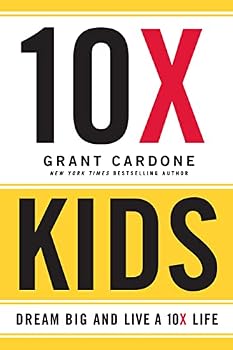 Paperback 10X Kids Book | Grant Cardone Book