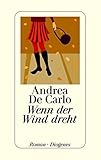 Wenn der Wind dreht - Andrea De Carlo