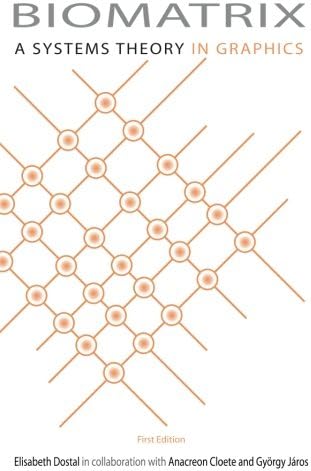 Biomatrix: A Systems Theory in Graphics