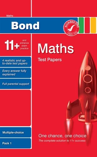 Bond 11+ Test Papers in Maths: Multiple Choice (Bond Assessment Papers) (Bond 10 Minute Tests Maths)